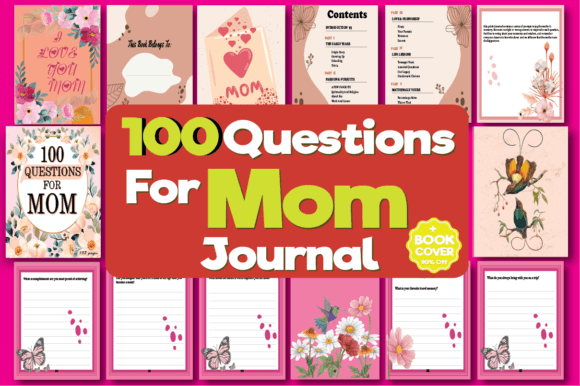 100 Questions for MOM Journal and Story