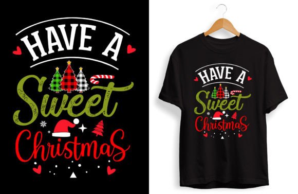 Have a Sweet Christmas Graphics & T-Shirt Designs