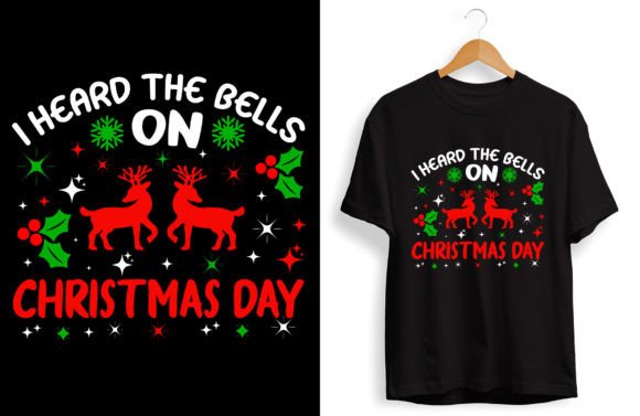 I Heard the Bells on Christmas Day Graphics & T-Shirt Designs