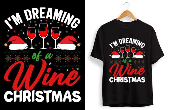 I’m Dreaming of a Wine Christmas Graphics
