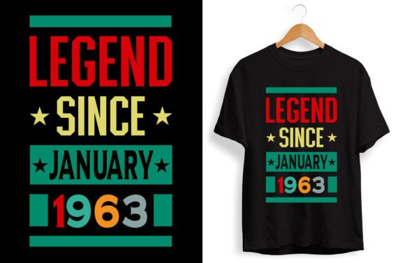Legend Since January 1963: Graphics & T-Shirt Designs